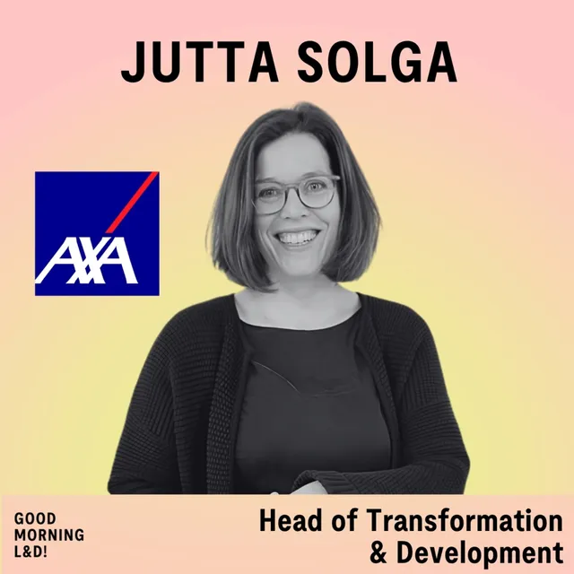 Cover: Warum AXA HR und KI in einem Team zusammengelegt hat – und was das über L&D verrät mit Jutta Solga