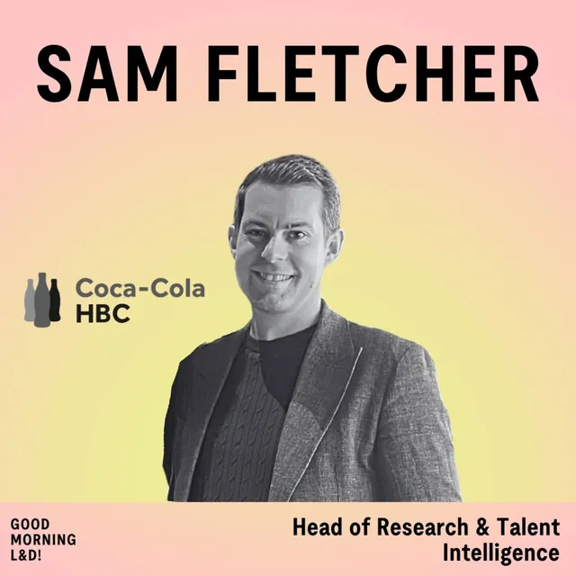 Cover: UNLEASH Special - Sam Fletcher from Coca-Cola HBC about the Fiction of Annual Talent Planning - ENG
