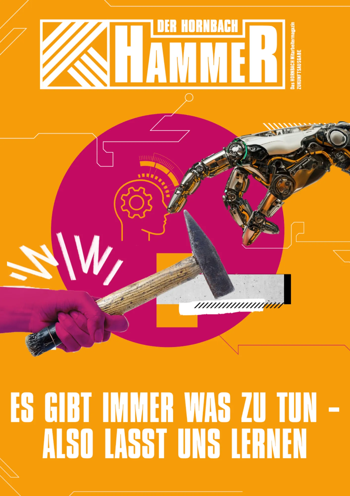 Titelseite der Zukunftsausgabe des HORNBACH-Mitarbeitermagazins „Der HORNBACH Hammer“: eine Roboterhand greift nach einem Hammer, den eine pink angemalte menschliche Hand hält